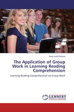 The Application of Group Work in Learning Reading Comprehension
