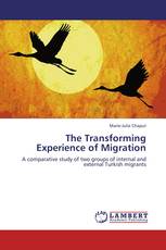 The Transforming Experience of Migration