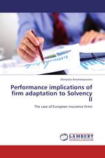 Performance implications of firm adaptation to Solvency II