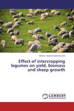 Effect of intercropping legumes on yield, biomass and sheep growth