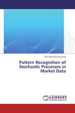 Pattern Recognition of Stochastic Processes in Market Data