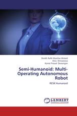 Semi-Humanoid: Multi-Operating Autonomous Robot