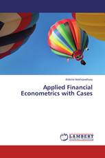 Applied Financial Econometrics with Cases