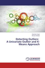 Detecting Outliers: A Univariate Outlier and K-Means Approach