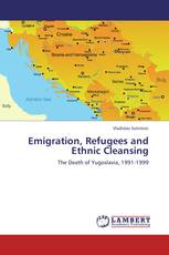 Emigration, Refugees and Ethnic Cleansing