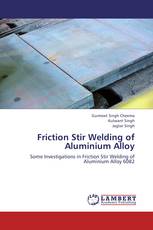 Friction Stir Welding of Aluminium Alloy