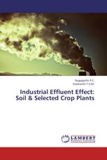 Industrial Effluent Effect: Soil & Selected Crop Plants