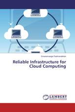 Reliable Infrastructure for Cloud Computing