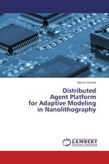 Distributed Agent Platform for Adaptive Modeling in Nanolithography