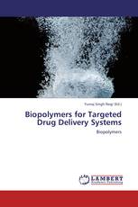 Biopolymers for Targeted Drug Delivery Systems