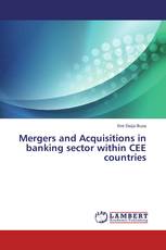 Mergers and Acquisitions in banking sector within CEE countries