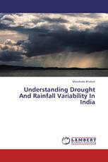 Understanding Drought And Rainfall Variability In India