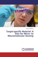 Target-specific Material: A Dais for Micro- to Macromolecular Sensing