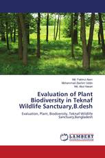 Evaluation of Plant Biodiversity in Teknaf Wildlife Sanctuary,B.desh