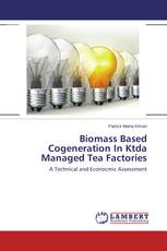 Biomass Based Cogeneration In Ktda Managed Tea Factories