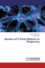 Burden of P.Vivax Malaria in Pregnancy