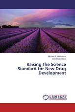 Raising the Science Standard for New Drug Development