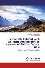 Seismically Induced Soft-sediment deformations in Karewas of Kashmir Valley, India