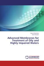 Advanced Membranes for Treatment of Oily and Highly Impaired Waters