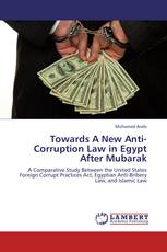 Towards A New Anti-Corruption Law in Egypt After Mubarak