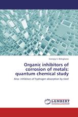 Organic inhibitors of corrosion of metals: quantum chemical study