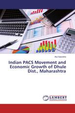 Indian PACS Movement and Economic Growth of Dhule Dist., Maharashtra