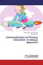 Universalization of Primary Education: A Unique Approach