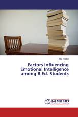 Factors Influencing Emotional Intelligence among B.Ed. Students