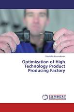 Optimization of High Technology Product Producing Factory