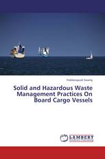 Solid and Hazardous Waste Management Practices On Board Cargo Vessels