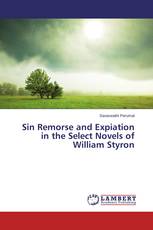 Sin Remorse and Expiation in the Select Novels of William Styron