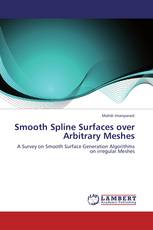 Smooth Spline Surfaces over Arbitrary Meshes