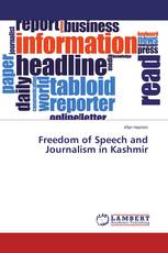 Freedom of Speech and Journalism in Kashmir