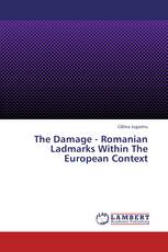 The Damage - Romanian Ladmarks Within The European Context