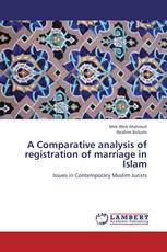 A Comparative analysis of registration of marriage in Islam
