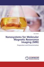 Nanosystems for Molecular Magnetic Resonance Imaging (MRI)