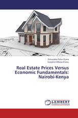 Real Estate Prices Versus Economic Fundamentals: Nairobi-Kenya