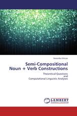 Semi-Compositional  Noun + Verb Constructions