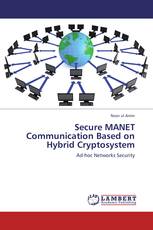 Secure MANET Communication Based on Hybrid Cryptosystem