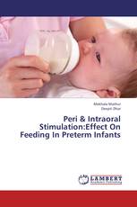 Peri & Intraoral Stimulation:Effect On Feeding In Preterm Infants