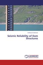 Seismic Reliability of Dam Structures