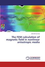 The FEM calculation of magnetic field in nonlinear anisotropic media