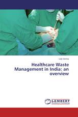 Healthcare Waste Management in India: an overview