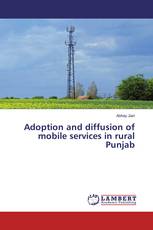 Adoption and diffusion of mobile services in rural Punjab