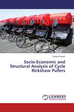 Socio-Economic and Structural Analysis of Cycle Rickshaw Pullers