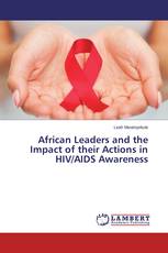 African Leaders and the Impact of their Actions in HIV/AIDS Awareness