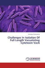 Challenges In Isolation Of Full Length Vacuolating Cytotoxin VacA