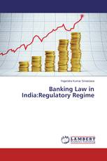 Banking Law in India:Regulatory Regime