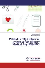 Patient Safety Culture at  Prince Sultan Military Medical City (PSMMC)