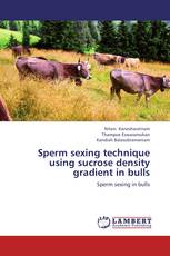 Sperm sexing technique using sucrose density gradient in bulls